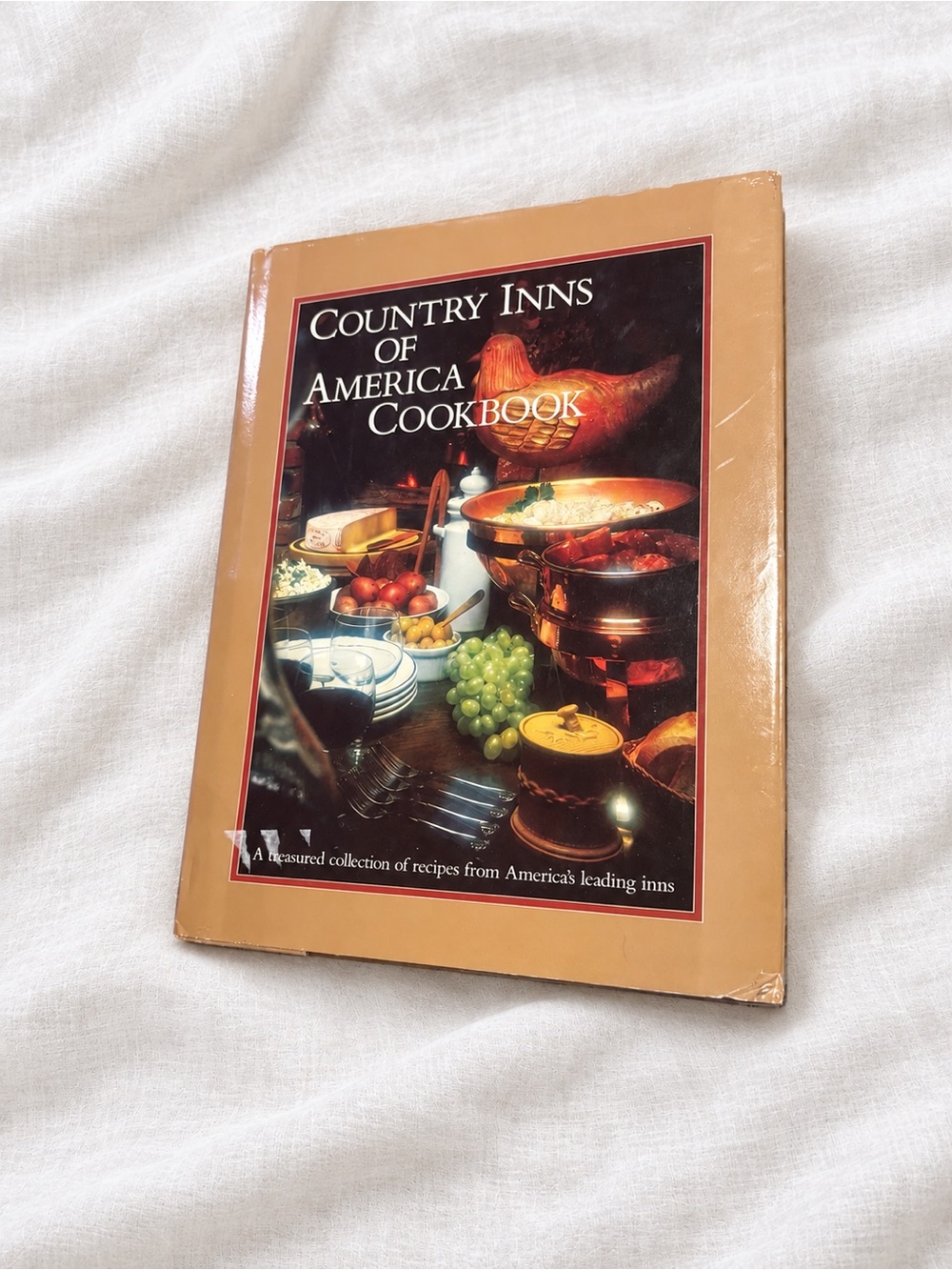 Vintage 1982 Country Inns of America Cookbook Hardcover Country Cooking Recipes